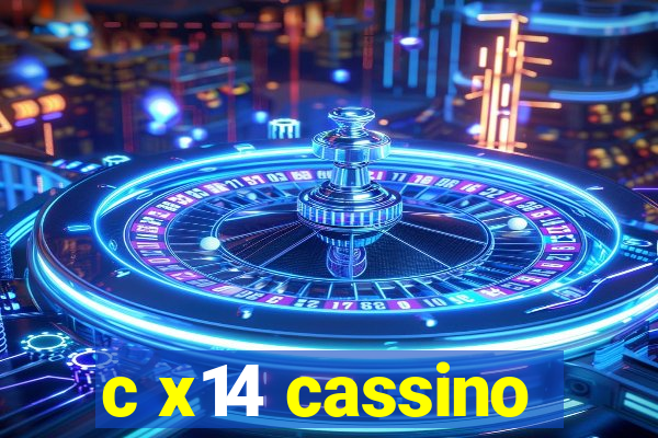 c x14 cassino