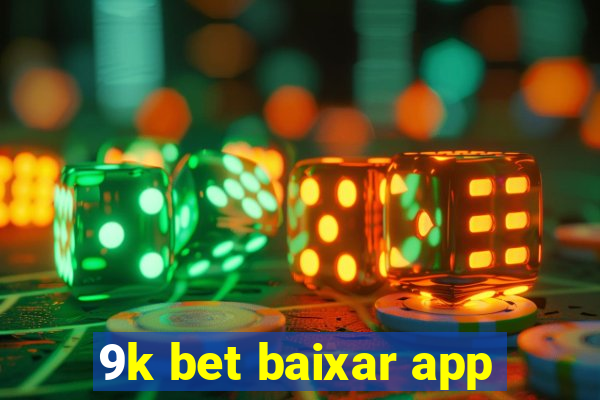 9k bet baixar app