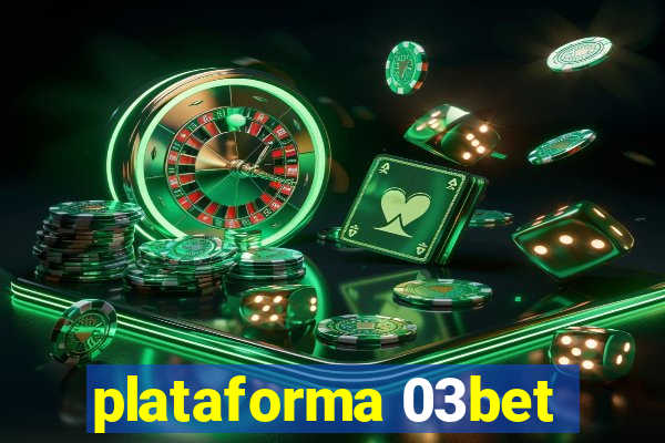 plataforma 03bet