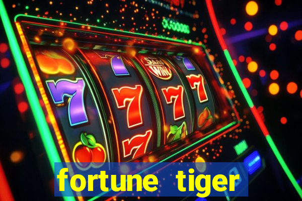 fortune tiger aposta de 1 real