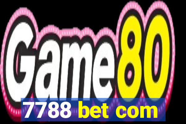 7788 bet com