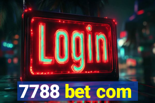 7788 bet com