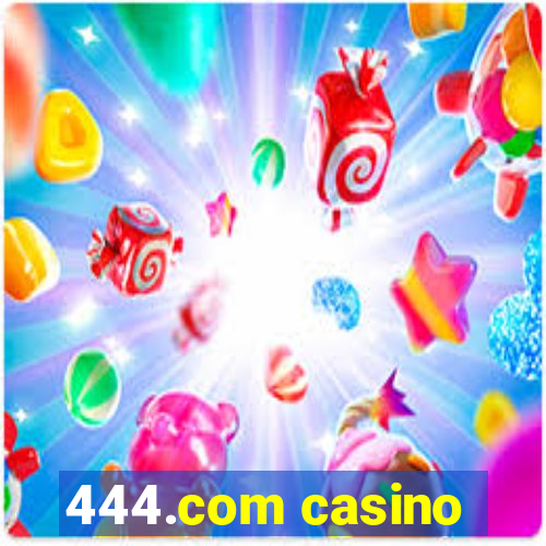 444.com casino