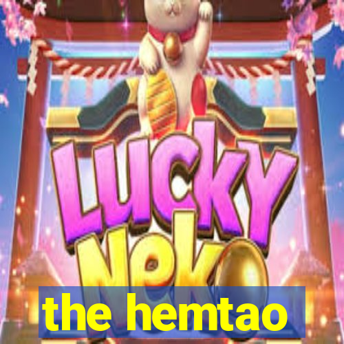 the hemtao