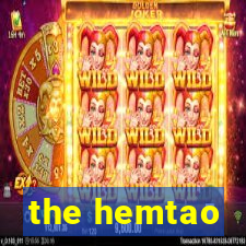 the hemtao