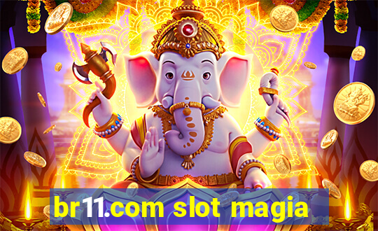 br11.com slot magia