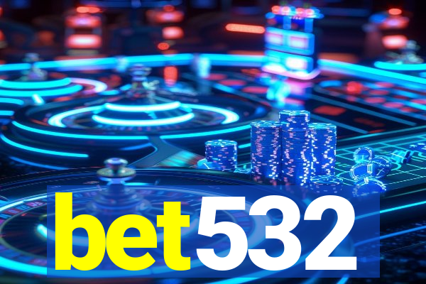 bet532