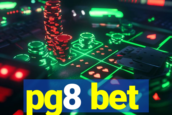 pg8 bet