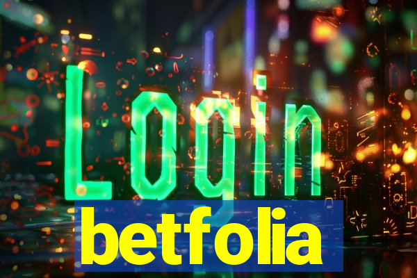 betfolia