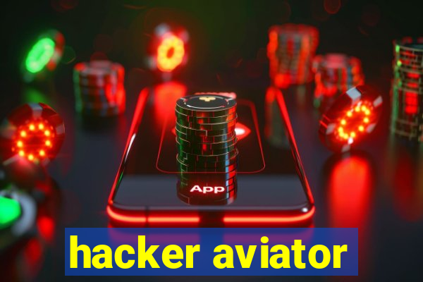 hacker aviator