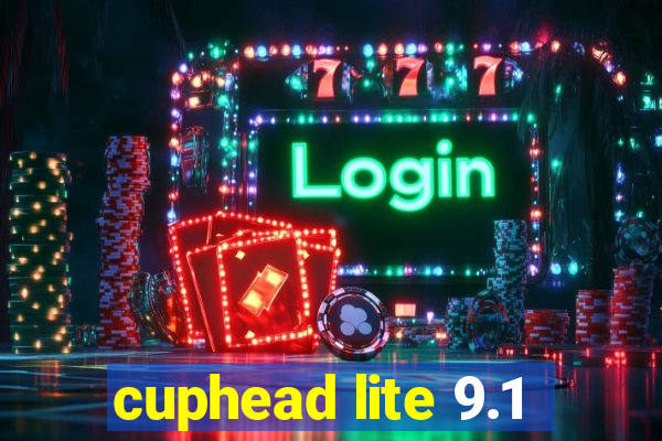 cuphead lite 9.1