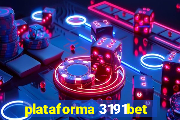 plataforma 3191bet