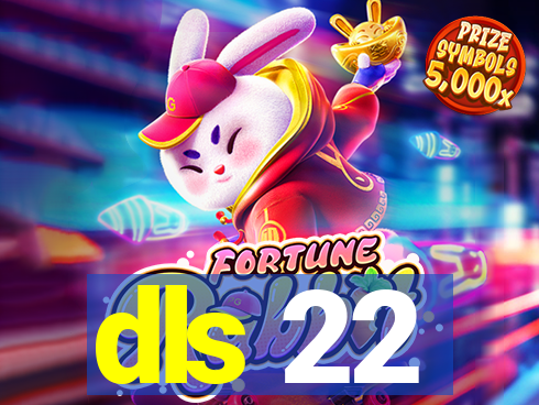 dls 22