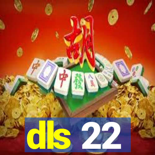 dls 22