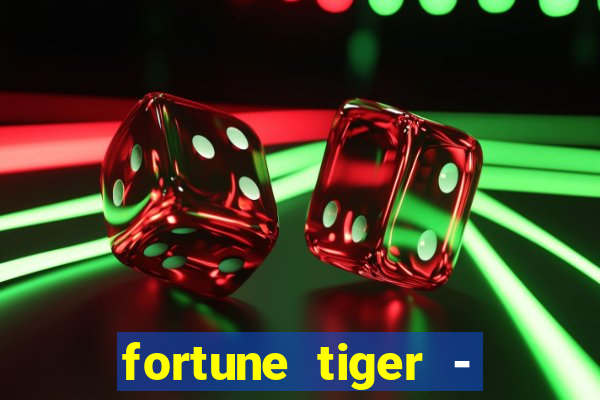 fortune tiger - horário das cartas 10x