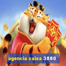 agencia caixa 3880