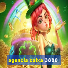 agencia caixa 3880