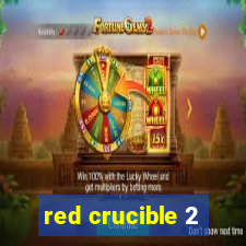 red crucible 2