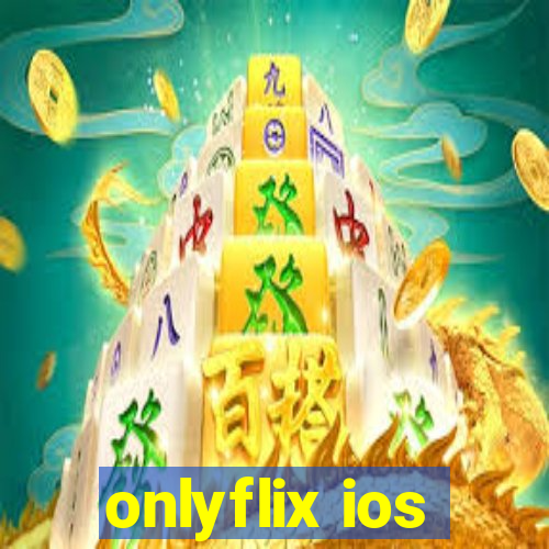 onlyflix ios