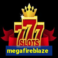 megafireblaze