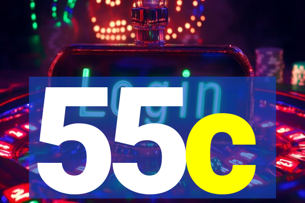 55c