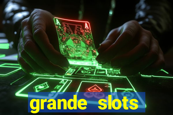 grande slots jackpot louco