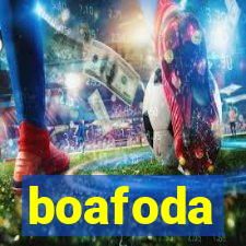 boafoda