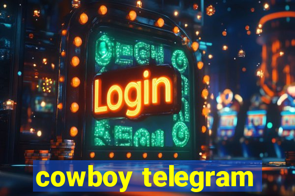 cowboy telegram