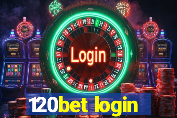 120bet login