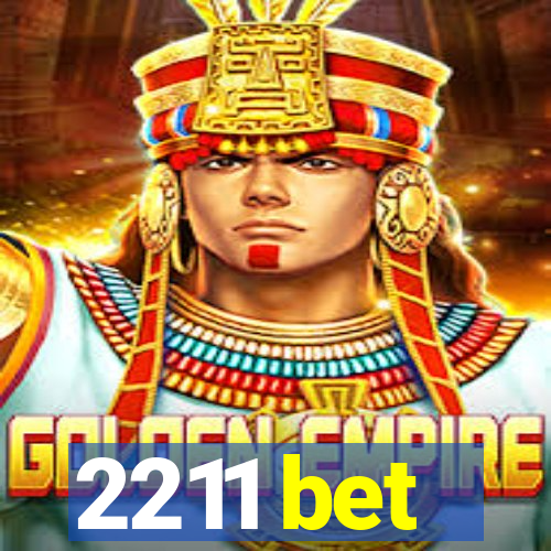 2211 bet