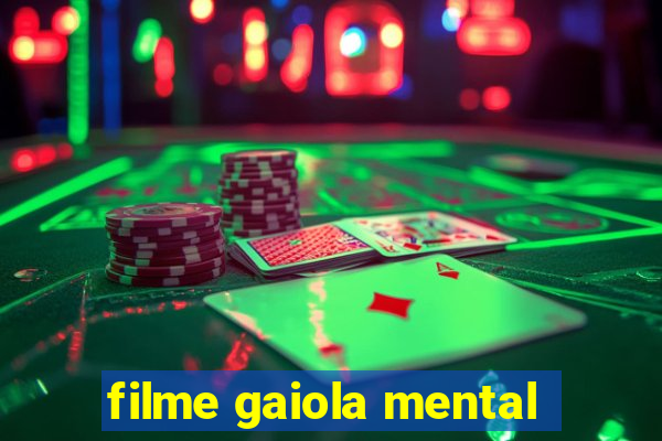 filme gaiola mental