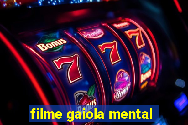 filme gaiola mental