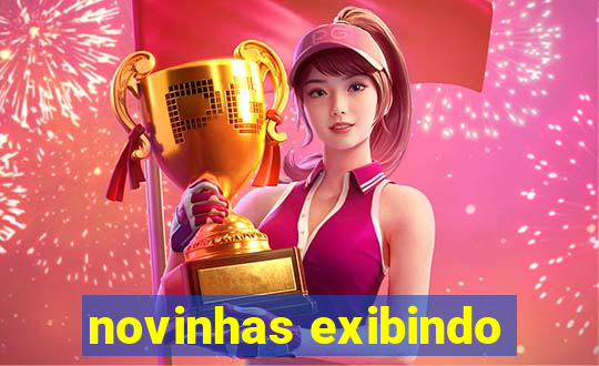 novinhas exibindo