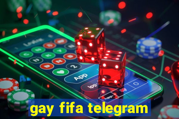 gay fifa telegram