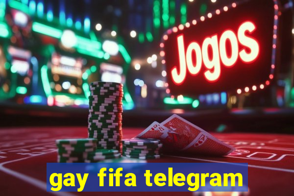 gay fifa telegram