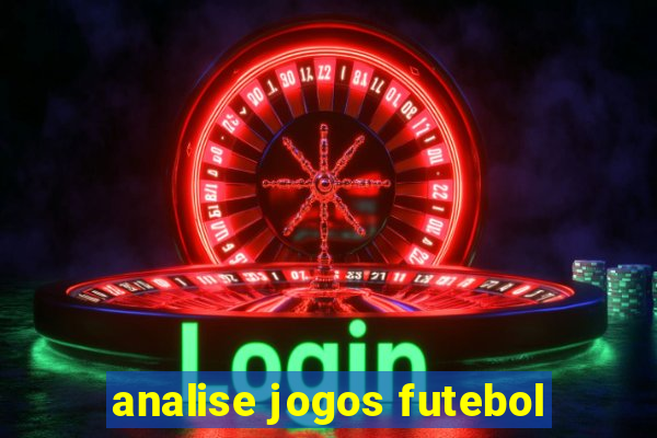 analise jogos futebol