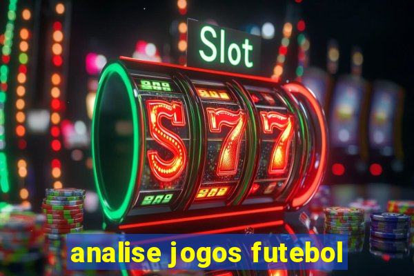 analise jogos futebol