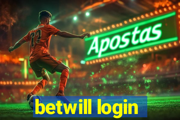 betwill login