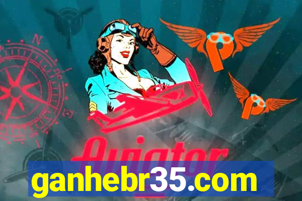 ganhebr35.com