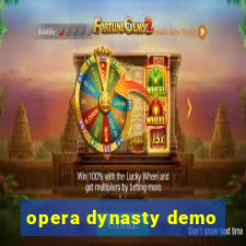 opera dynasty demo