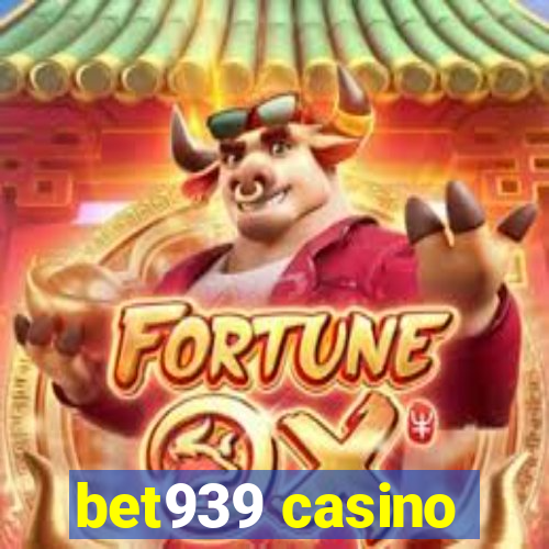 bet939 casino