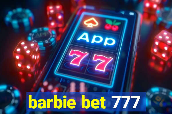 barbie bet 777