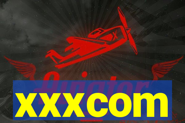 xxxcom