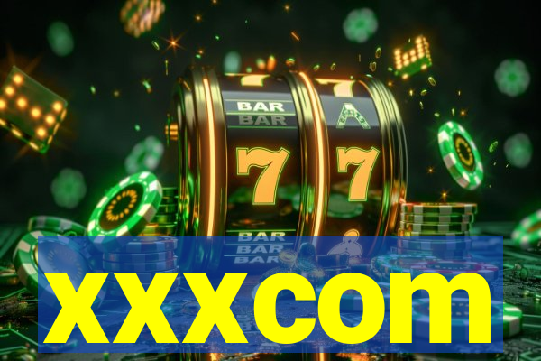 xxxcom