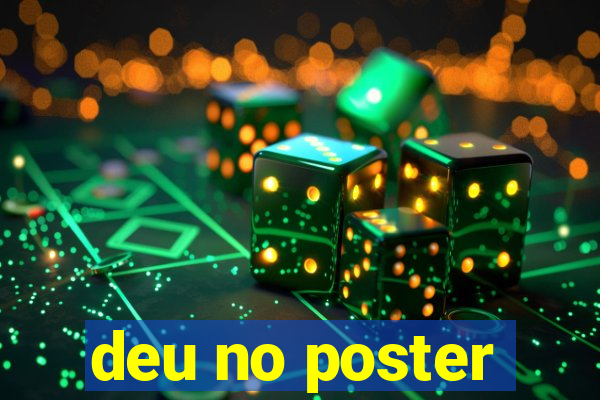 deu no poster