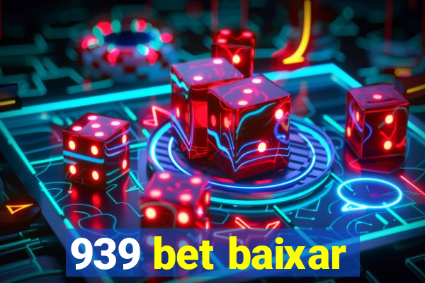 939 bet baixar