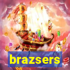 brazsers