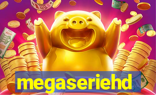 megaseriehd