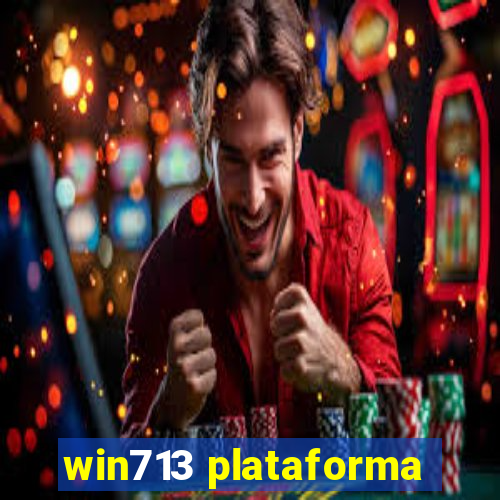 win713 plataforma