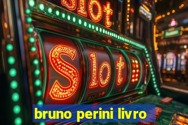 bruno perini livro